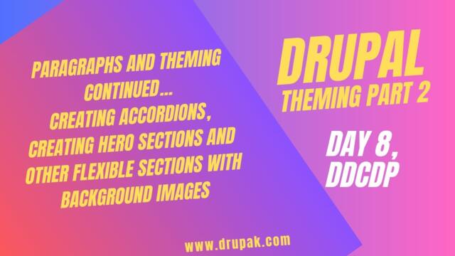 Drupal Day 8, Drupal Theming Part 2 - Creating Accordions and Sections with background images