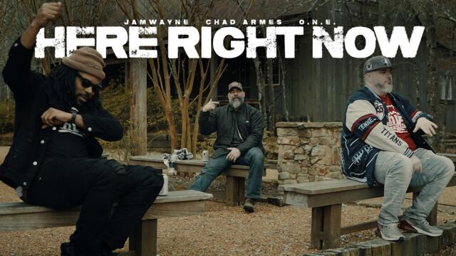 JamWayne, Chad Armes,  O.N.E. - Here Right Now (Official Video)