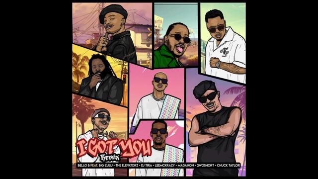 Bello B - I Got You (Remix)