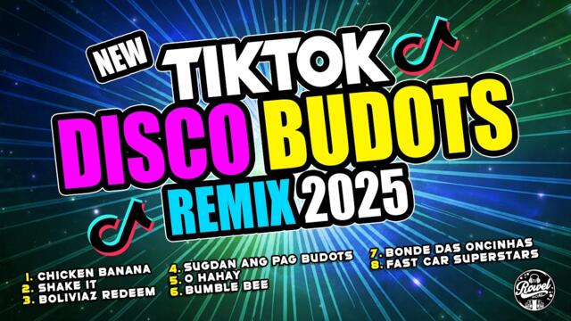 NEW TIKTOK BUDOTS DANCE REMIX 2025 - DJ ROWEL