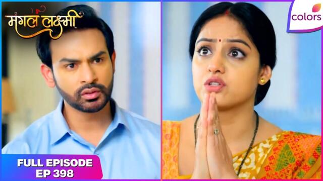 Mangal Lakshmi | Full Episode - 398 | Mangal Fails as Jia Probes Radha | Colors TV