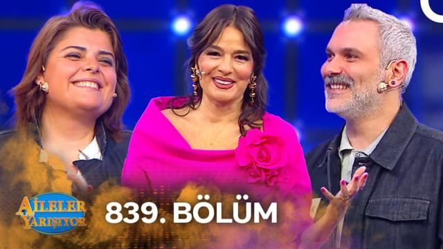 Aileler Yarışıyor 839. Bölüm - Bayram Özel