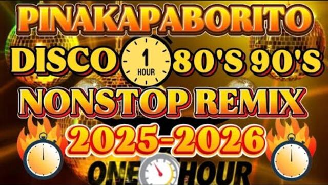 BEST DISCO 1 HOUR 80'S 90'S NONSTOP REMIX 🔥2025-2026🔥