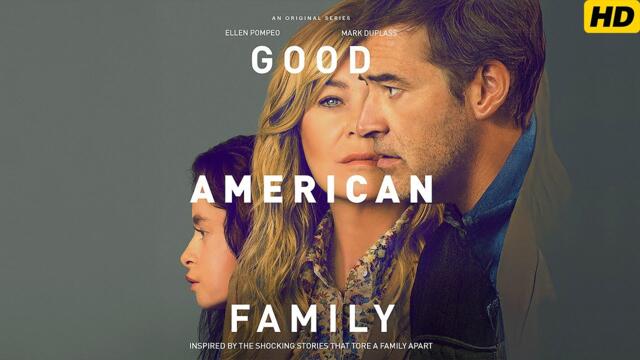 Good American Family (2025) ‧ Drama | Imogen Faith Reid, Ellen Pompeo, Mark Duplass | Review & Facts