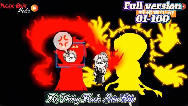 Full version 01-100 : Hệ Thống Hack Siêu Cấp  || TuânVietsub