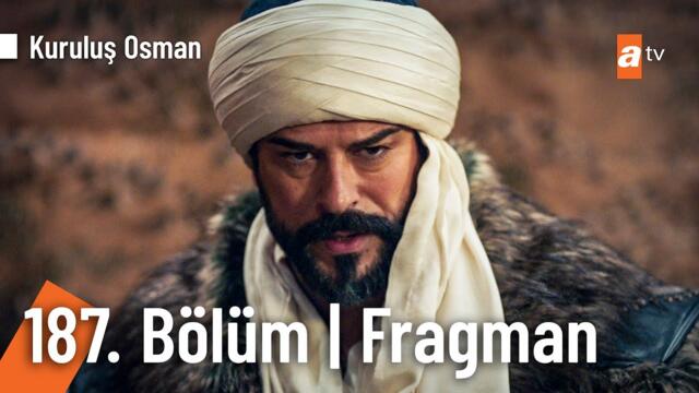 Kuruluş Osman 187. Bölüm Fragman |"Milletimi ayıracak her kimse buna asla izin vermem!"