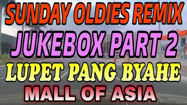 NEW SUNDAY OLDIES MUSIC REMIX PART 2 | SOUND TRIP VOL. 148 | PARQAL PARAÑAQUE - VALENZUELA CITY