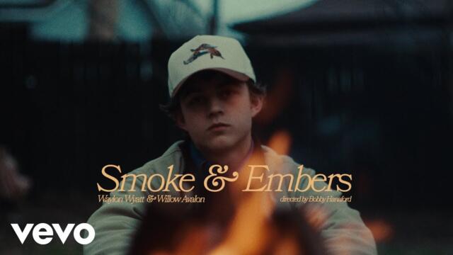 Waylon Wyatt, Willow Avalon - Smoke & Embers (Official Music Video)