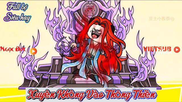 Full bộ: 01-100  | Xuyên không vào Bản Ác của Thông Thiên  || B Sub