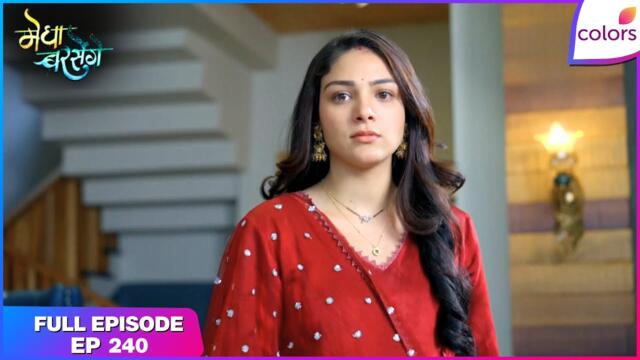 Megha Barsenge | Full Episode - 240 | Megha's Fight for Freedom | Colors TV