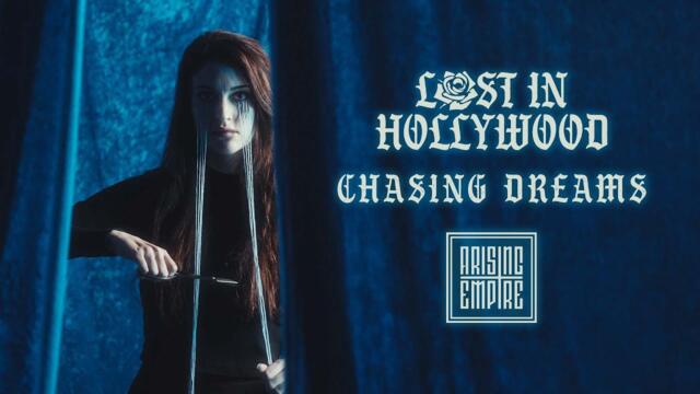 LOST IN HOLLYWOOD - Chasing Dreams (OFFICIAL VIDEO)