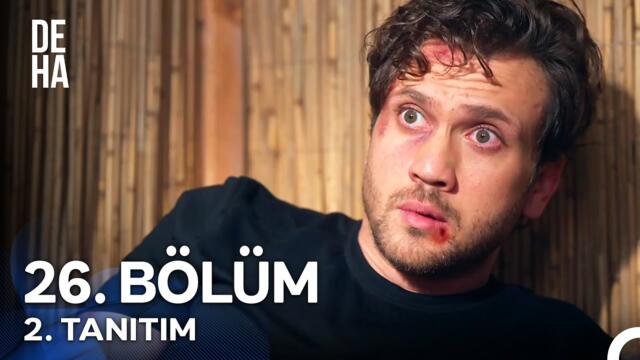 Deha 26. Bölüm 2. Tanıtım - "Benim Çocuğum Mu Olacak?"