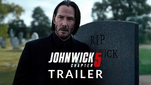 John Wick: Chapter 5 (2025) - First Trailer | Keanu Reeves