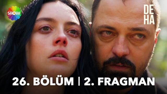 Deha 26. Bölüm 2. Fragman | Yeni Bölüm 13 Nisan 20.00'de Show TV'de