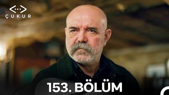 Çukur 153. Bölüm (Kısa Versiyon)