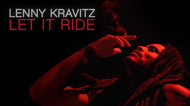 Lenny Kravitz - Let It Ride (Official Music Video)