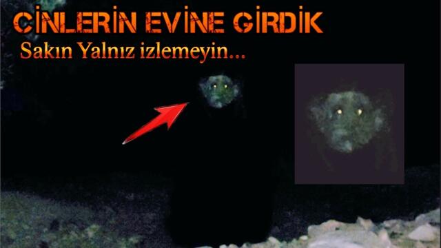 CİNLE'RİN EVİNE GİRDİK Paranormal olaylar