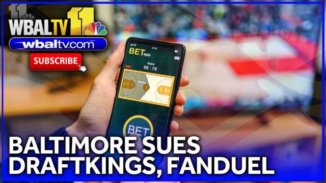 Baltimore sues 2 major sportsbooks; see why