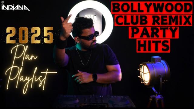 Bollywood Party Remix 2025| Non-Stop Bollywood Club Mix 2025| Club Remixes & High-Energy Party Set💃🕺