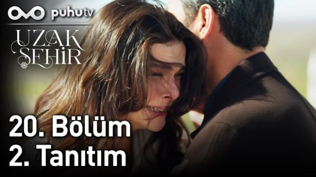 Uzak Şehir 20. Bölüm 2. Tanıtım