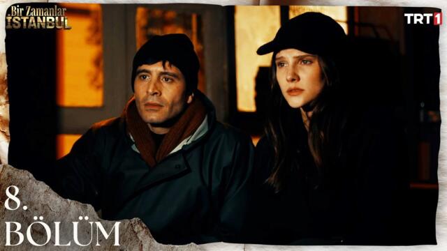 Bir Zamanlar İstanbul 8. Bölüm @trt1