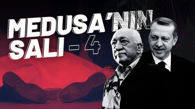 Medusa'nın Salı: Bir AKP Belgeseli | 4. Bölüm