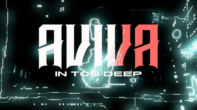AViVA - IN TOO DEEP (Official Video)