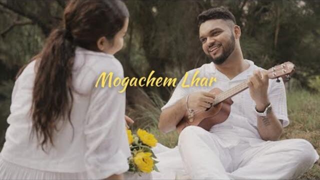 Mogachem Lhar - Princeton Colaco (Official Video)