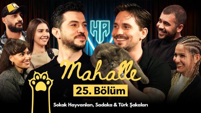 Mahalle 25. Bölüm | Hikayeden Adamlar