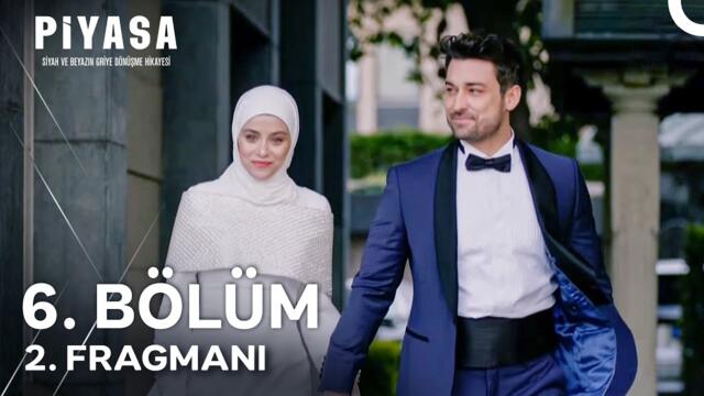 Piyasa 6. Bölüm 2. Fragmanı | 'Sen Benim Mucizelerle Bezeli Kaderimsin" (FİNAL)
