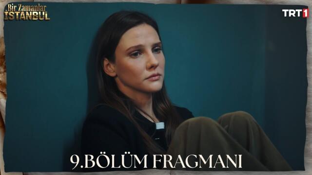 Bir Zamanlar İstanbul 9. Bölüm Fragmanı @trt1