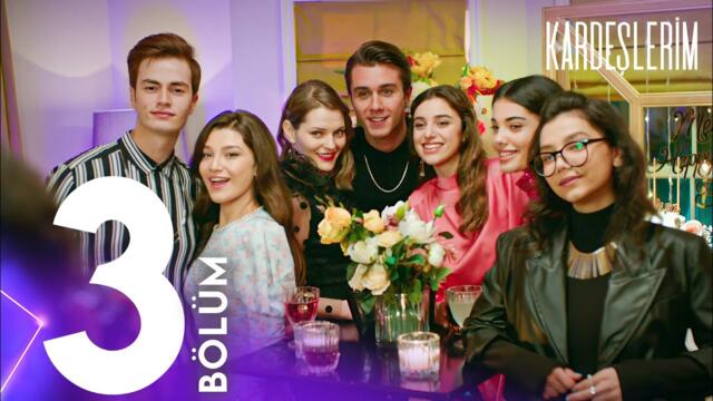 Kardeşlerim 3. Bölümü Birlikte İzleyelim