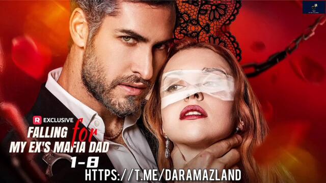 Falling for My Ex's Mafia Dad Full Movie dailymotion