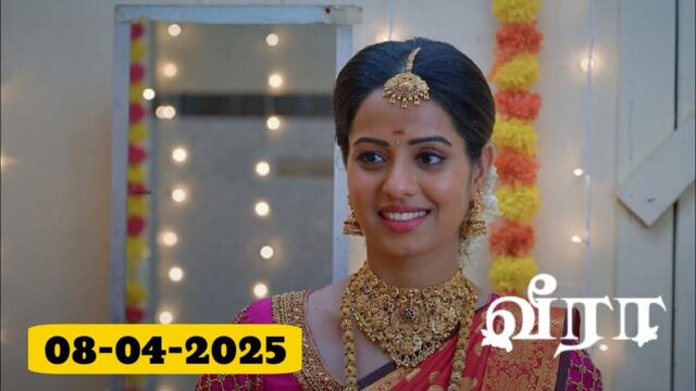 Veera Serial Today Episode 08 April 2025 | Zee Tamil