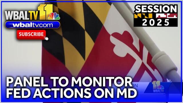 Panel to monitor federal actions in effort to protect Maryland