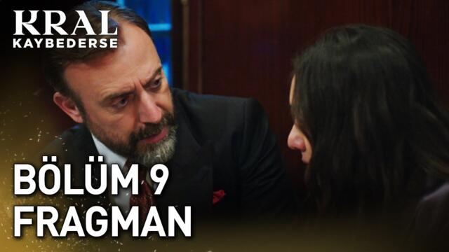 Kral Kaybederse 9. Bölüm Fragman