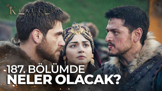 Kuruluş Osman 187. Bölüm bu akşam atv'de!