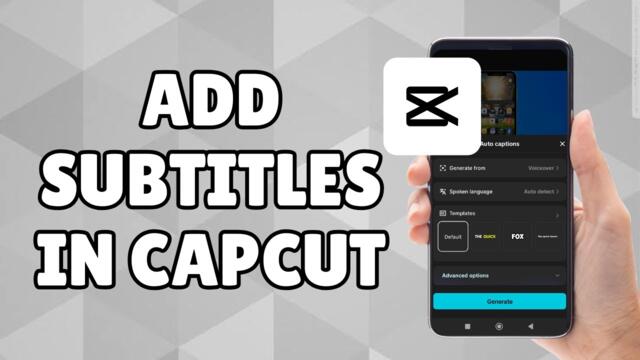 How to Add Subtitles in CapCut: A Complete Guide