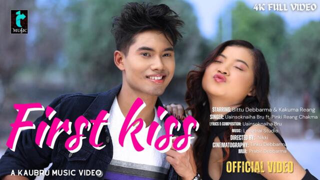 FIRST KISS OFFICIAL KAUBRU FULL MUSIC VIDEO || BITTU & KAKUMA || UAINSOKNAIHA FT. PINKI
