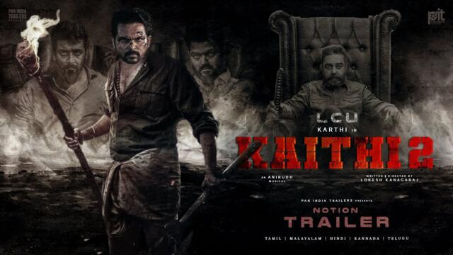 KAITHI 2 - Notion Trailer | Karthi | Surya | Thalapathy | Kamal Haasan | Lokesh Kanagaraj | LCU