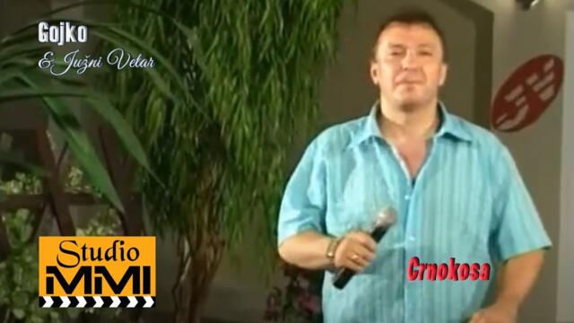 Gojko i Juzni Vetar - Crnokosa (2005)