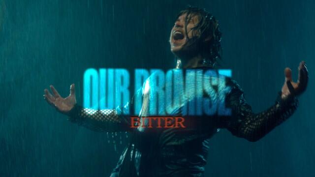 OUR PROMISE - Bitter (Official Video)