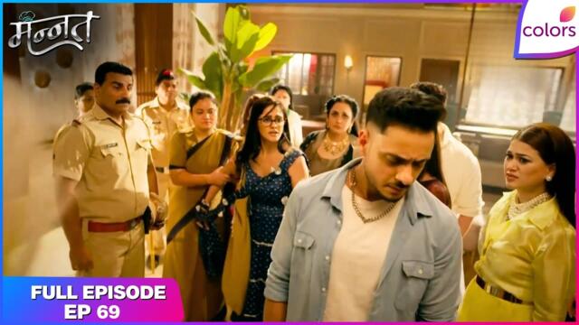 Mannat Har khushi paane ki | Full Episode - 69 | Mannat Gets Arrested | Colors TV