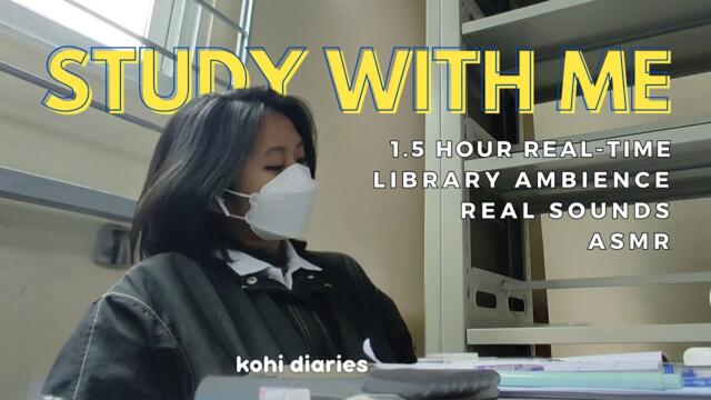 🌿• 1.5 hours study with me⭒˚☕️ @ the LIBRARY real-time| no music, ASMR, BG noise | kohi diaries