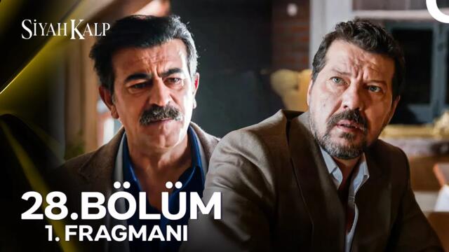 Siyah Kalp 28. Bölüm 1. Fragmanı | "Ben Halil Çakırca, Nuh ve Melek'in Babasıyım"