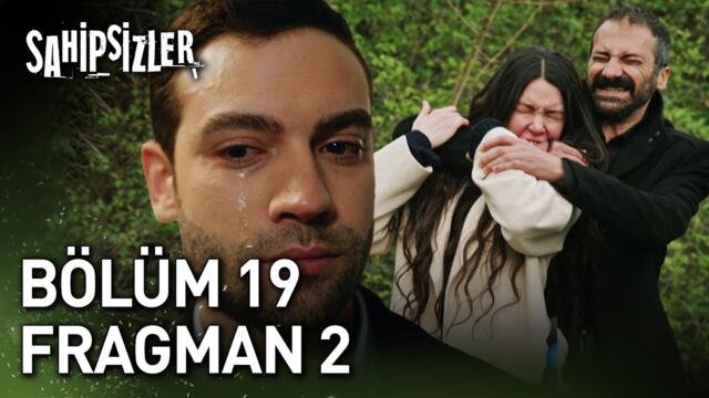 Sahipsizler 19. Bölüm 2. Fragman