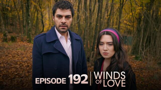 Rüzgarlı Tepe 192. Bölüm | Winds of Love Episode 192