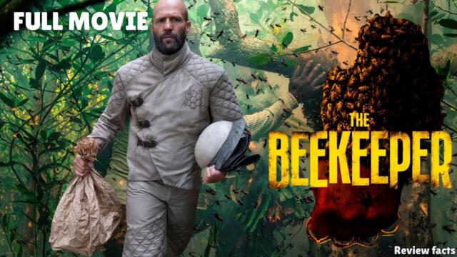 The Beekeeper (2024) Full Movie | Jason Statham | Action Thriller | English Sub | Review & Facts
