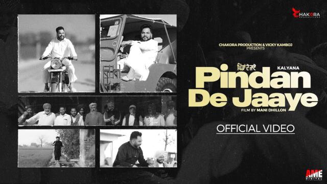 Pindan De Jaaye (Official Video) Kalyana | Latest Punjabi Songs 2025 | Chakora Productions
