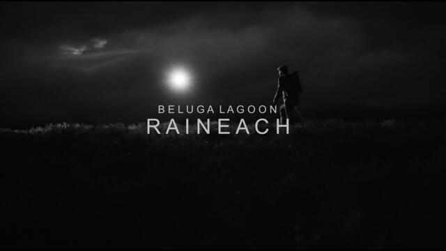 Beluga Lagoon - Raineach (Official Music Video)